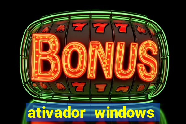 ativador windows loader 7